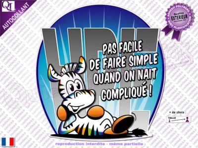 Autocollant ZEBRE naît Compliqué