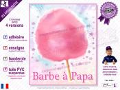 PLV BARBE A PAPA| choix : affiche autocollante - diffusant pour enseigne lumineuse - banderole - toile imprimée