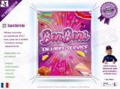 PLV BONBONS| choix : affiche autocollante - diffusant pour enseigne lumineuse - banderole - toile imprimée