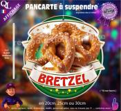 PANCARTE à suspendre BRETZEL ruban forain